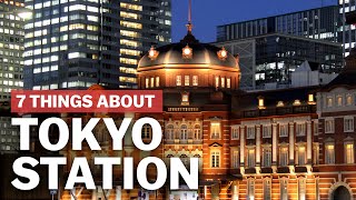 7 Things to know about Tokyo Station  japanguidecom [upl. by Adnohsel]