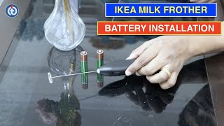 IKEA Milk Frother Battery Installation Procedure [upl. by Dee Dee]