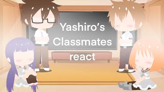 Yashiro’s Classmates React  TBHK [upl. by Annelise]