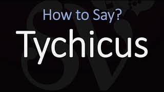 How to Pronounce Tychicus CORRECTLY [upl. by Diana]