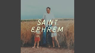 Saint Ephrem [upl. by Zeralda]