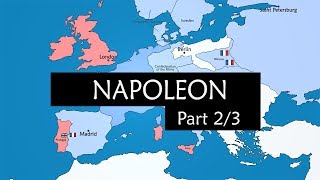 Napoleon Part 2  The Conquest of Europe 1805  1812 [upl. by Ataeb]