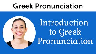 Introduction to Perfect Greek Pronunciation [upl. by Kacerek]