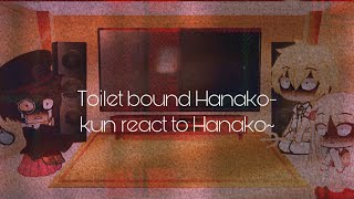 Toilet bound Hanakokun react to HanakoREAD DESC PLEASE ⚠️FLASH WARNING⚠️ MANGA SPOILERS¡ [upl. by Sublett]