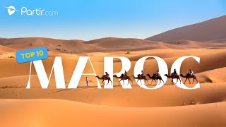 Top 10 des incontournables du Maroc [upl. by Brotherson486]