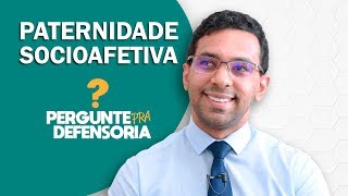 Paternidade socioafetiva O que é Como fazer o reconhecimento [upl. by Piggy]