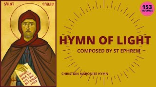 HYMN OF LIGHT ST EPHREM [upl. by Schreck783]