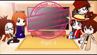 Anime characters react to Hanako 45 [upl. by Eniloj]